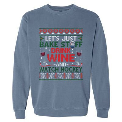 Christmas Hockey Moms Wine Baking Holiday Ugly Gift Garment-Dyed Sweatshirt