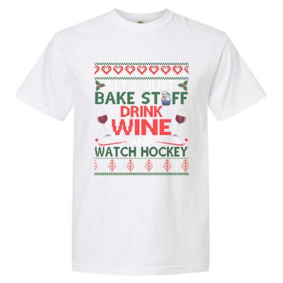 Christmas Hockey Moms Wine Baking Holiday Ugly Gift Garment-Dyed Heavyweight T-Shirt