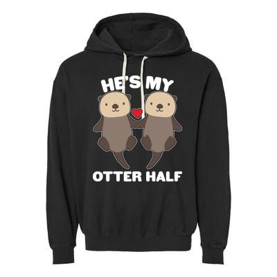 Cute He's My Otter Half Matching Couples Shirts Garment-Dyed Fleece Hoodie
