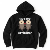 Cute He's My Otter Half Matching Couples Shirts Hoodie