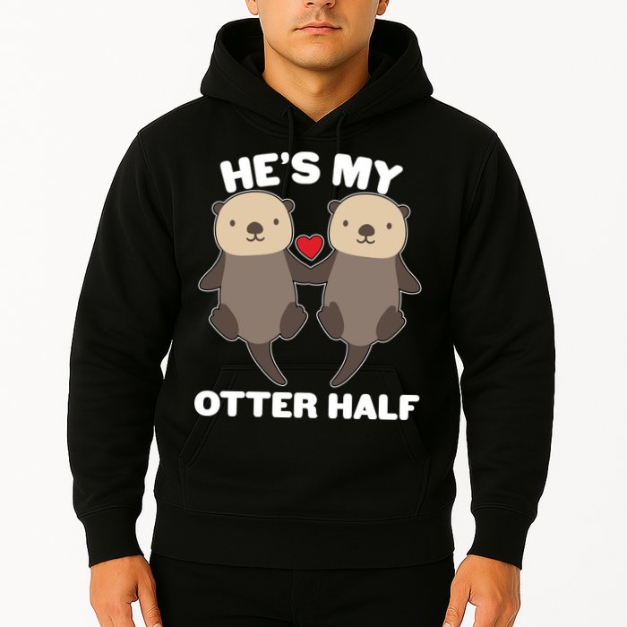 Cute He's My Otter Half Matching Couples Shirts Hoodie