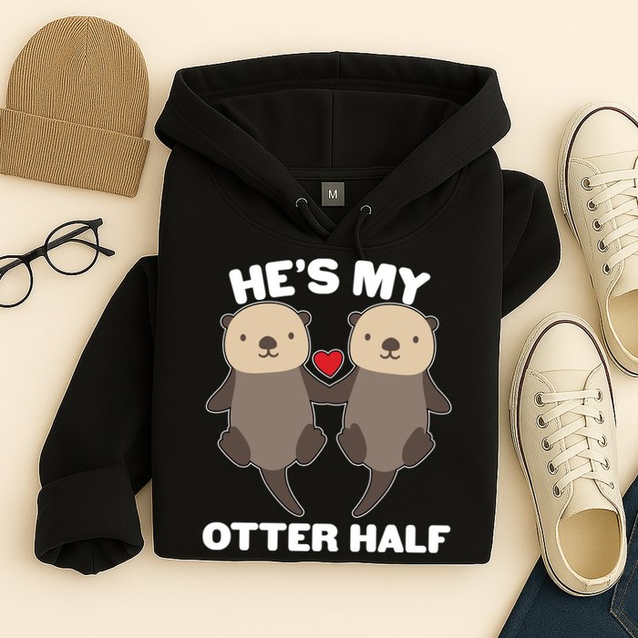 Cute He's My Otter Half Matching Couples Shirts Hoodie