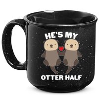 Cute He's My Otter Half Matching Couples Shirts 15oz Campfire Ceramic Mug