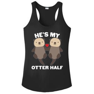 Cute He's My Otter Half Matching Couples Shirts Ladies PosiCharge Competitor Racerback Tank