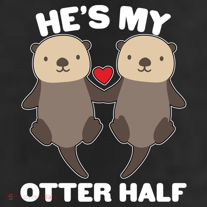 Cute He's My Otter Half Matching Couples Shirts 25L Jumbo Tote