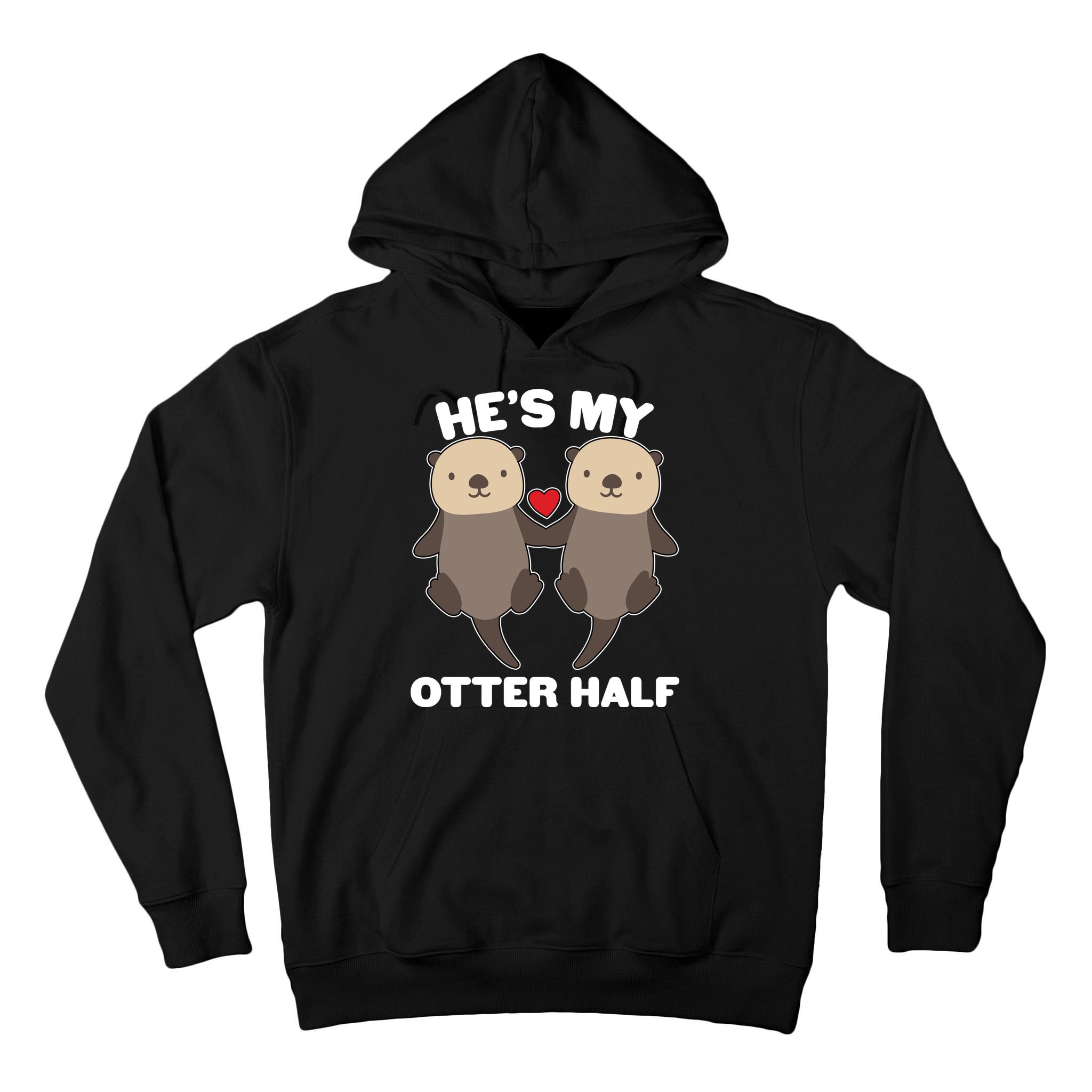 Cute He's My Otter Half Matching Couples Shirts Tall Hoodie