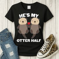 Cute He's My Otter Half Matching Couples Shirts Womens T-Shirt