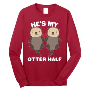 Cute He's My Otter Half Matching Couples Shirts Long Sleeve Shirt