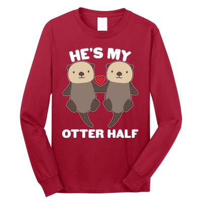 Cute He's My Otter Half Matching Couples Shirts Long Sleeve Shirt