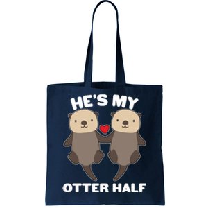 Cute He's My Otter Half Matching Couples Shirts Tote Bag