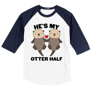 Cute He's My Otter Half Matching Couples Shirts Baseball Sleeve Shirt