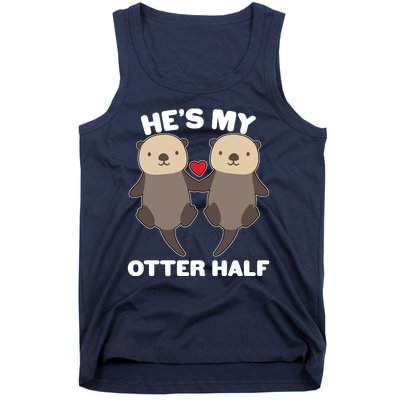 Cute He's My Otter Half Matching Couples Shirts Tank Top