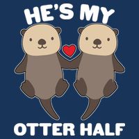 Cute He's My Otter Half Matching Couples Shirts Infant Baby Jersey Bodysuit