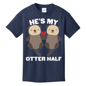 Cute He's My Otter Half Matching Couples Shirts Kids T-Shirt