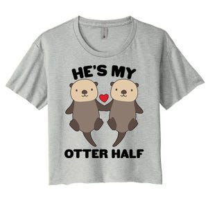 Cute He's My Otter Half Matching Couples Shirts Women's Crop Top Tee