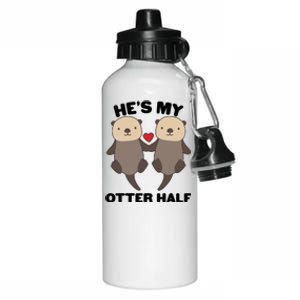 Cute He's My Otter Half Matching Couples Shirts Aluminum Water Bottle