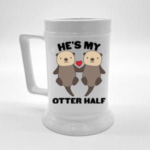 Cute He's My Otter Half Matching Couples Shirts Beer Stein