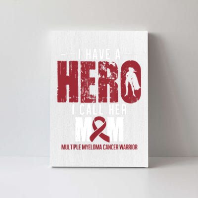 Call Her Mom Multiple Myeloma Cancer Awareness Support Canvas