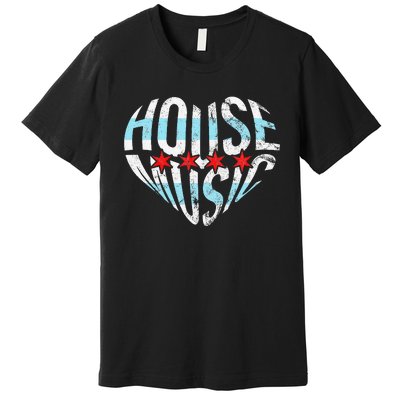 Chicago House Music I Love House Music Dj Premium T-Shirt