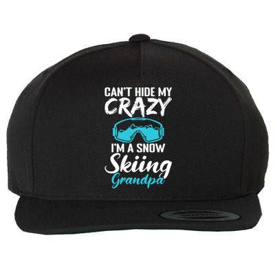 Cant Hide My Crazy Im A Snow Skiing Grandpa Sport Skier Great Gift Wool Snapback Cap