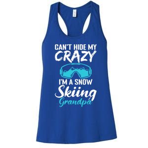 Cant Hide My Crazy Im A Snow Skiing Grandpa Sport Skier Great Gift Women's Racerback Tank