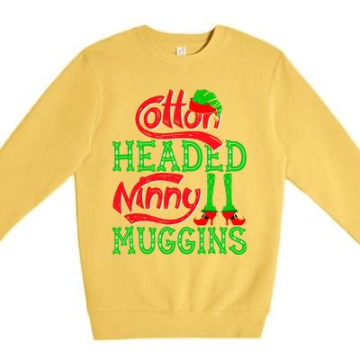 Cotton Headed Ninny Muggins ELF Christmas Xmas Holiday Premium Crewneck Sweatshirt