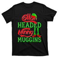 Cotton Headed Ninny Muggins ELF Christmas Xmas Holiday T-Shirt