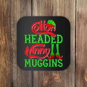 Cotton Headed Ninny Muggins ELF Christmas Xmas Holiday Coaster