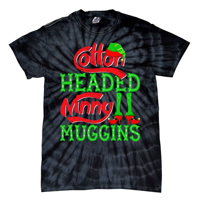 Cotton Headed Ninny Muggins ELF Christmas Xmas Holiday Tie-Dye T-Shirt