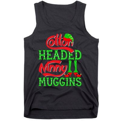 Cotton Headed Ninny Muggins ELF Christmas Xmas Holiday Tank Top