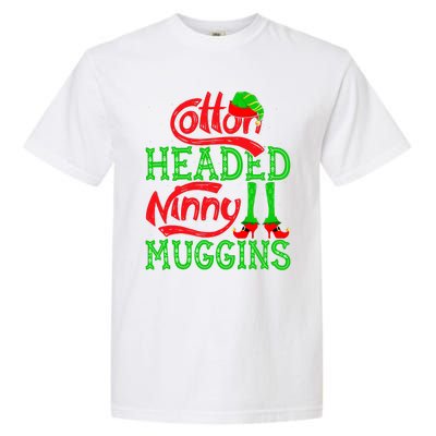 Cotton Headed Ninny Muggins ELF Christmas Xmas Holiday Garment-Dyed Heavyweight T-Shirt