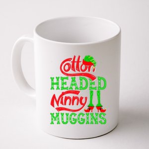 Cotton Headed Ninny Muggins ELF Christmas Xmas Holiday Coffee Mug