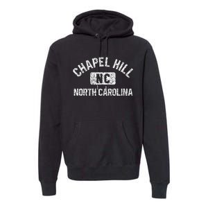 Chapel Hill NC North Carolina Gym Style Distress White Print Premium Hoodie