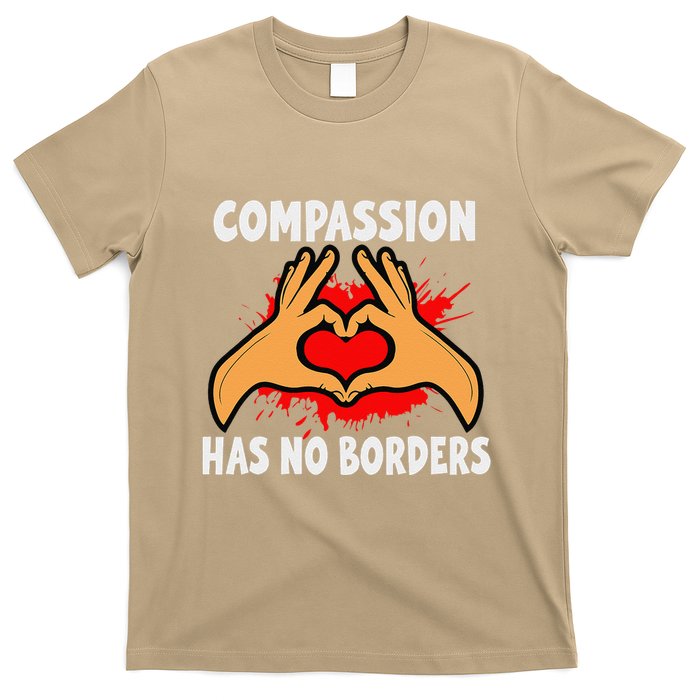 Compassion Has No Borders Unity And Kindness Design T-Shirt