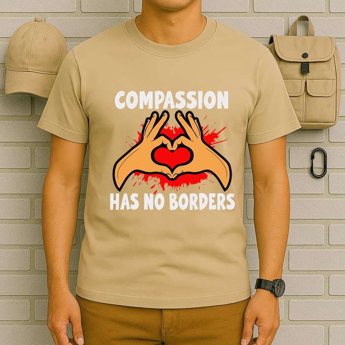 Compassion Has No Borders Unity And Kindness Design T-Shirt