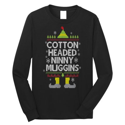 Cotton Headed Ninny Muggins! Funny Christmas Elf Long Sleeve Shirt