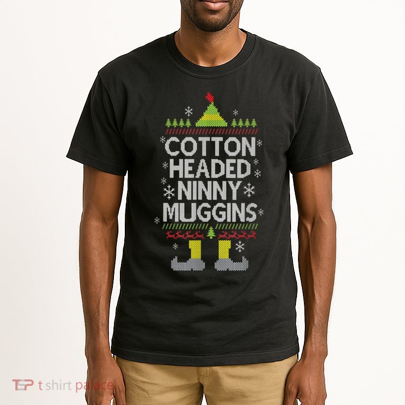 Cotton Headed Ninny Muggins! Funny Christmas Elf Tall T-Shirt