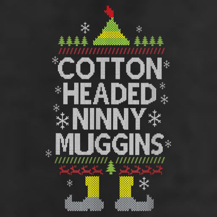 Cotton Headed Ninny Muggins! Funny Christmas Elf 11oz C Handle Ceramic Mug