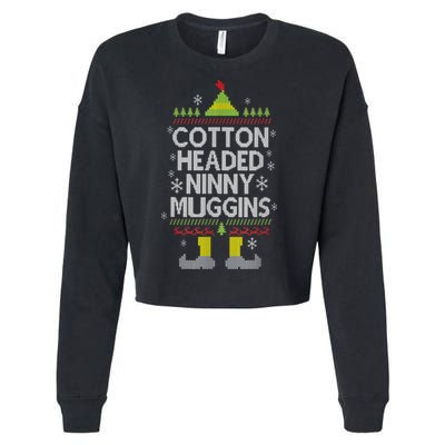 Cotton Headed Ninny Muggins! Funny Christmas Elf Cropped Pullover Crew