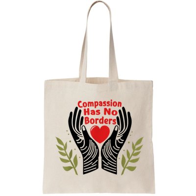 Compassion Has No Borders Bag