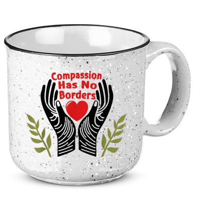 Compassion Has No Borders 15oz Campfire Ceramic Mug
