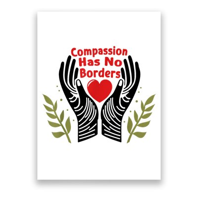 Compassion Has No Borders Poster