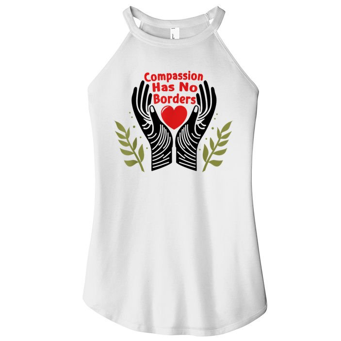 Compassion Has No Borders Women's Perfect Tri Rocker Tank
