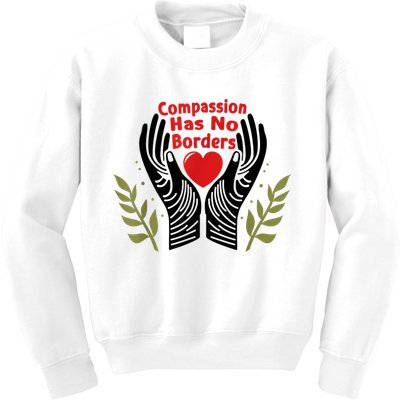 Compassion Has No Borders Kids Sweatshirt