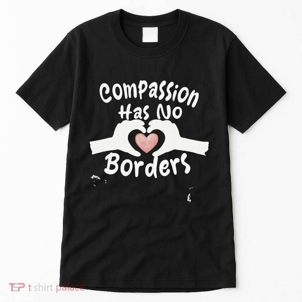 Compassion Has No Borders Tall T-Shirt