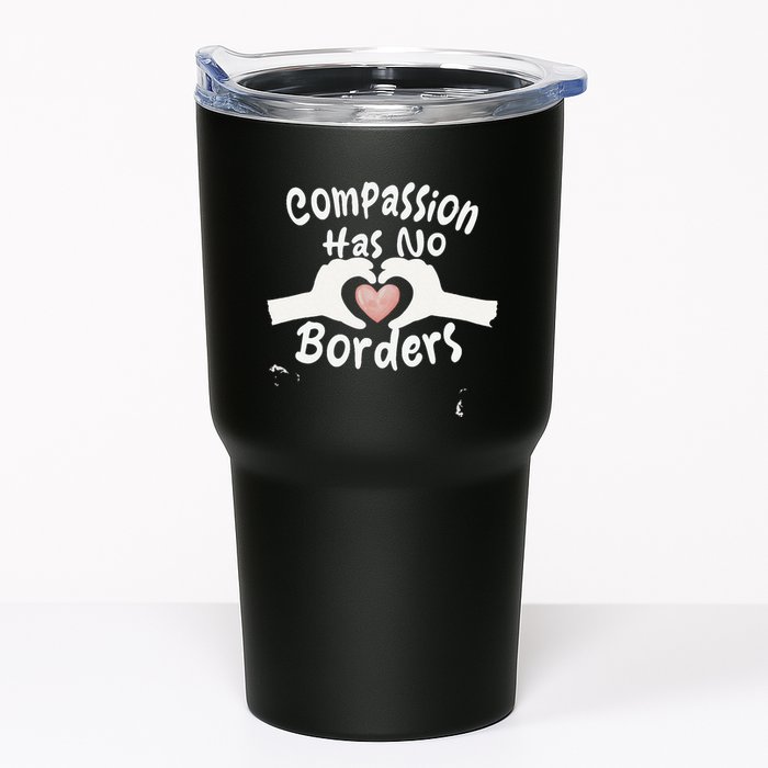 Compassion Has No Borders Tumbler