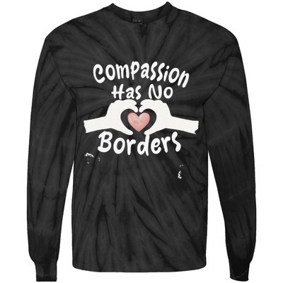 Compassion Has No Borders Tie-Dye Long Sleeve Shirt
