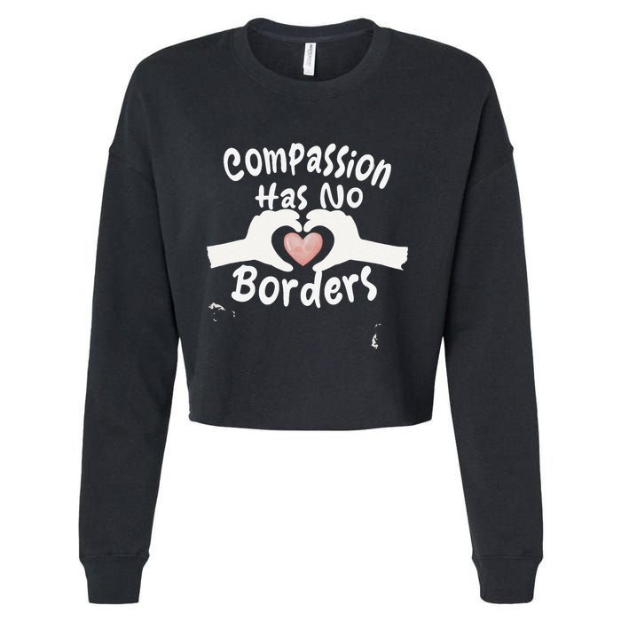 Compassion Has No Borders Cropped Pullover Crew