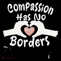 Compassion Has No Borders Womens T-Shirt