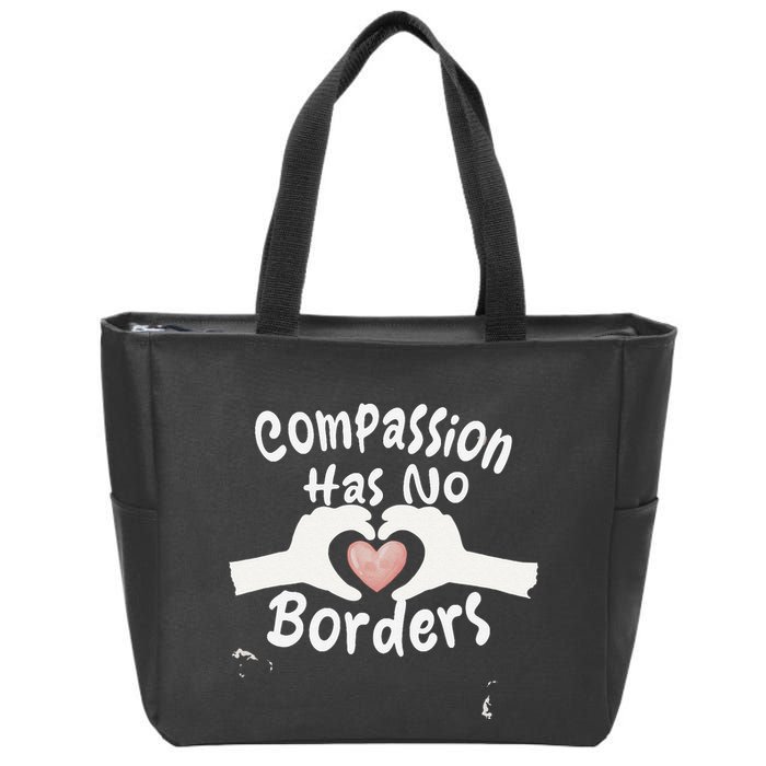 Compassion Has No Borders Zip Tote Bag